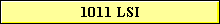 1011 LSI
