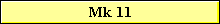Mk 11