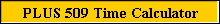 PLUS 509 Time Calculator