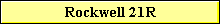 Rockwell 21R