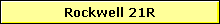 Rockwell 21R